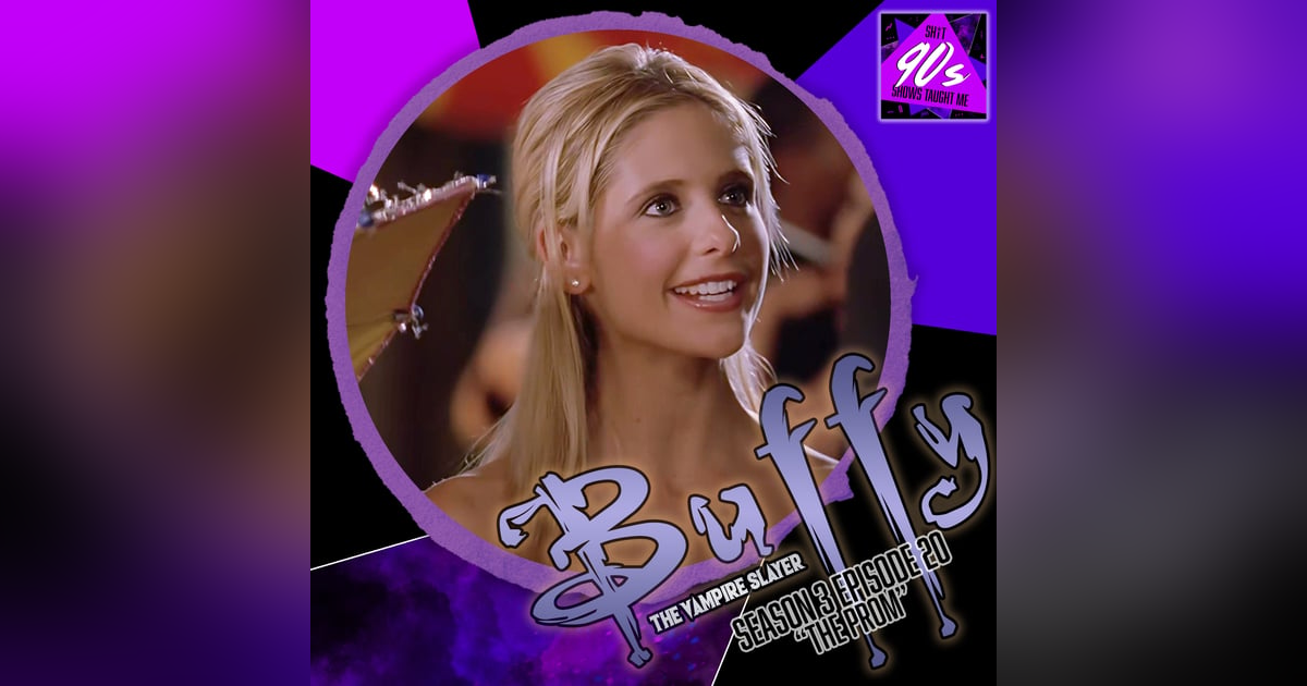 Buffy the Vampire Slayer: Season 3 Episode 20 - The Prom Buffy the Vampire Slayer: Season 3 Episode 20 - The Prom