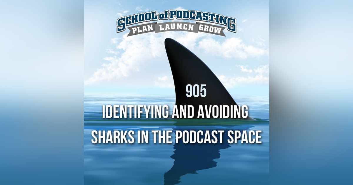 Don't Get Bitten: Identifying Predatory Practices in Podcasting Don't Get Bitten: Identifying Predatory Practices in Podcasting
