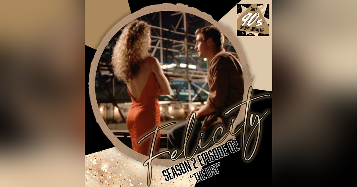 Felicity: Season 2 Episode 2 - The List Felicity: Season 2 Episode 2 - The List