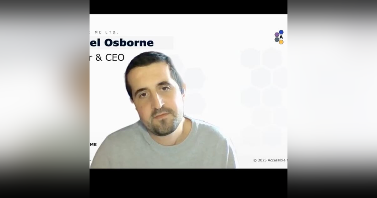 Episode 7: Michael Osborne CEO of Accessible Me on going from animation dreams to empowering inclusion Episode 7: Michael Osborne CEO of Accessible Me on going from animation dreams to empowering inclusion
