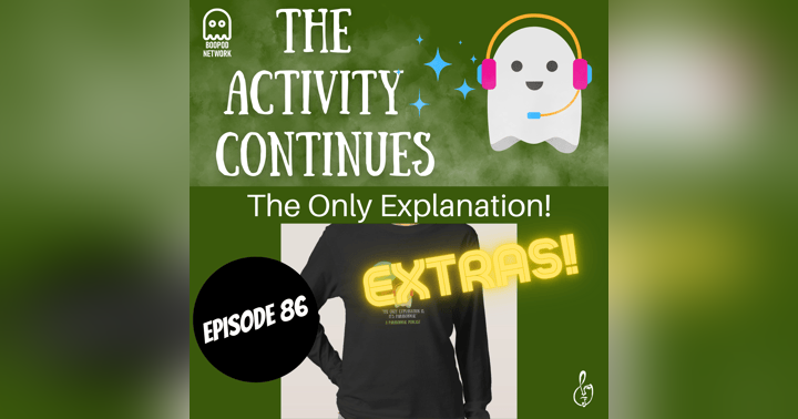 image for Episode 86: The Only Explanation Extras