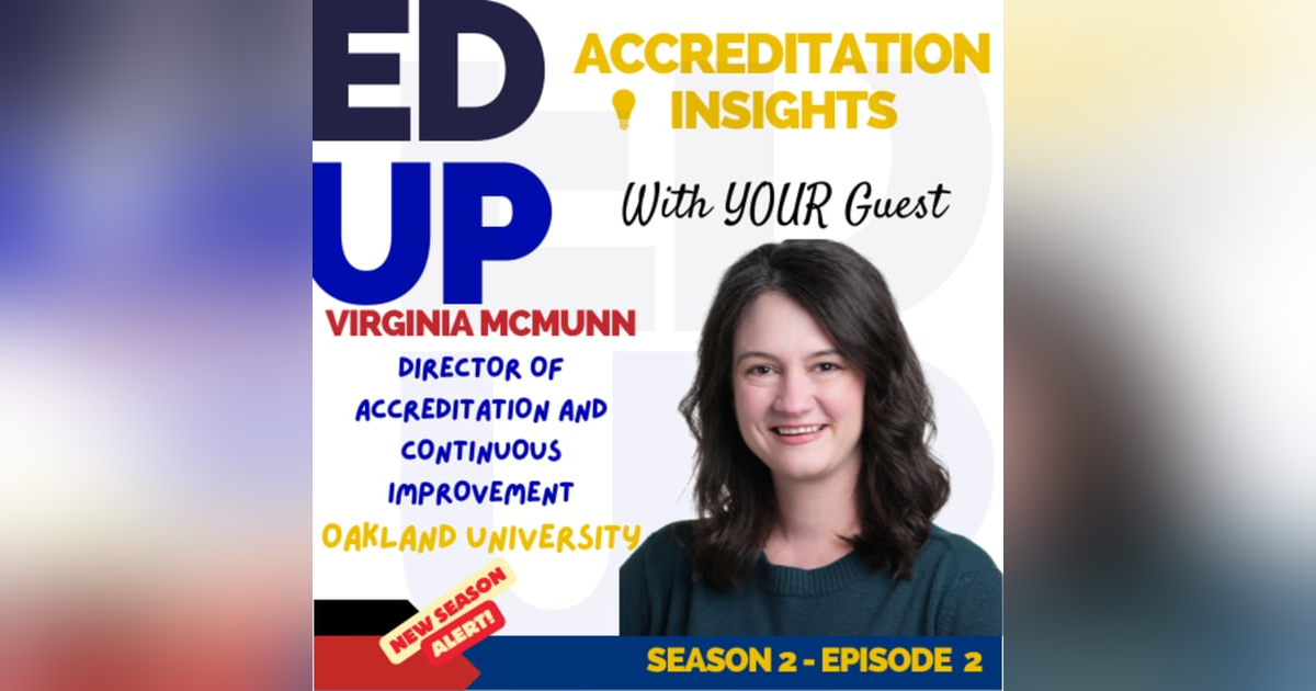2. Navigating Transformative Change: Accreditation and Equity in Education with Virginia McMunn 2. Navigating Transformative Change: Accreditation and Equity in Education with Virginia McMunn