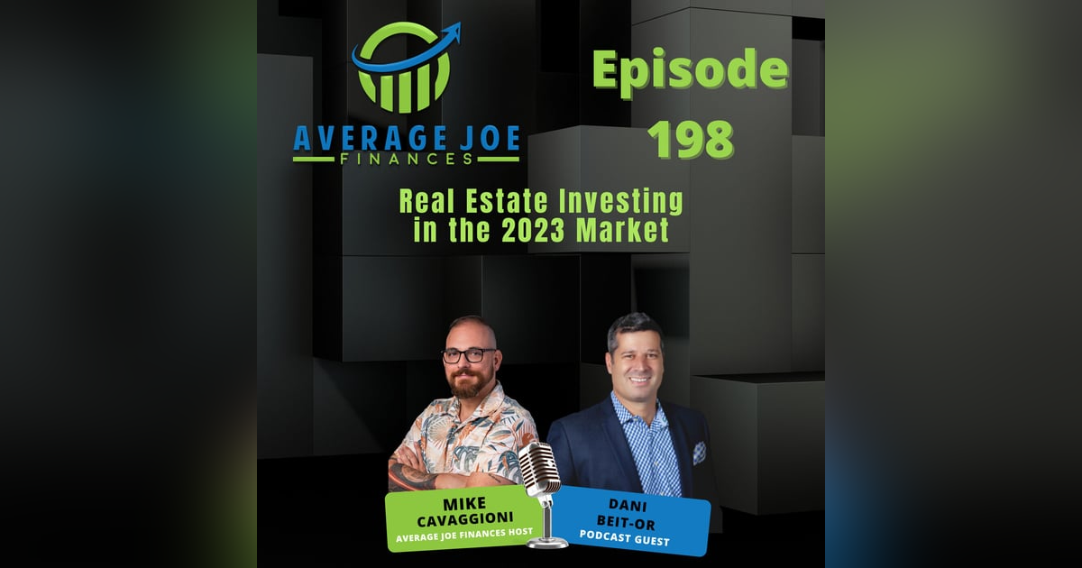 198. Real Estate Investing in the 2023 Market with Danie Beit-Or 198. Real Estate Investing in the 2023 Market with Danie Beit-Or
