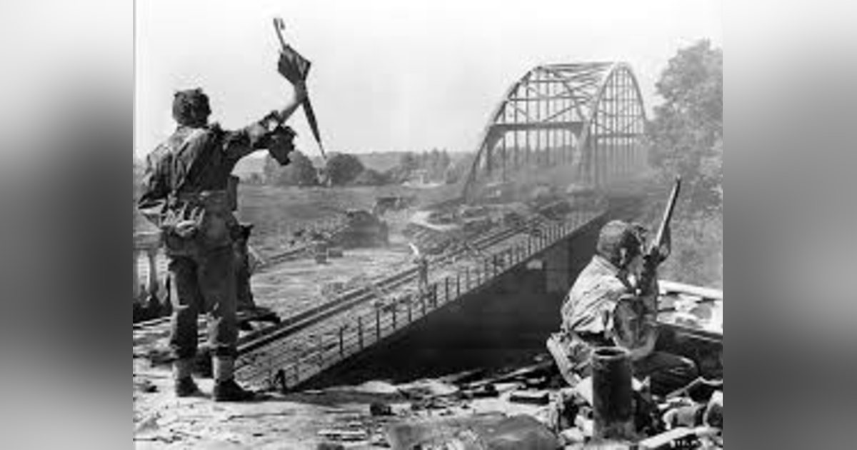 OPERATION MARKET GARDEN (PT 1) #1 (of 442) LISTENER FAV- A BRIDGE TOO FAR BEST OF 1001 HEROES OPERATION MARKET GARDEN (PT 1) #1 (of 442) LISTENER FAV- A BRIDGE TOO FAR BEST OF 1001 HEROES