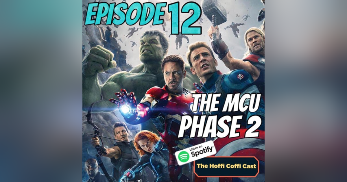 12 - The MCU Phase 2 12 - The MCU Phase 2