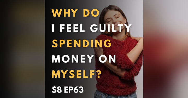 image for Why Do I Feel Guilty Spending Money on Myself?