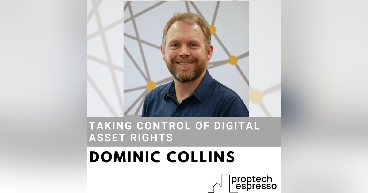 Dominic Collins - Taking Control of Digital Asset Rights Dominic Collins - Taking Control of Digital Asset Rights
