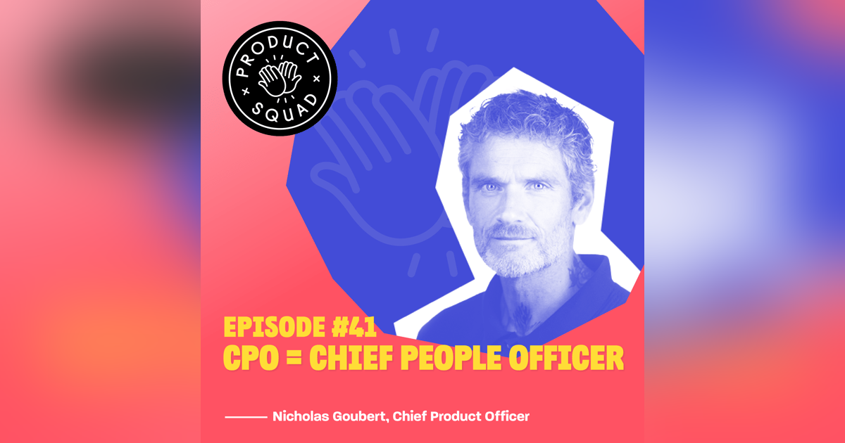 #41 🇬🇧 Chief P̶r̶o̶d̶u̶c̶t̶ People Officer - Nicholas Goubert (Utopia, Clark, SoundCloud) #41 🇬🇧 Chief P̶r̶o̶d̶u̶c̶t̶ People Officer - Nicholas Goubert (Utopia, Clark, SoundCloud)