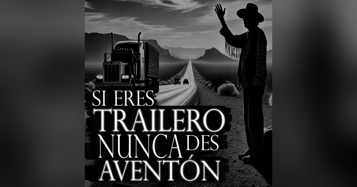 NO DES AVENTON / 5 HISTORIAS de TERROR REALES de TRAILEROS NO DES AVENTON / 5 HISTORIAS de TERROR REALES de TRAILEROS