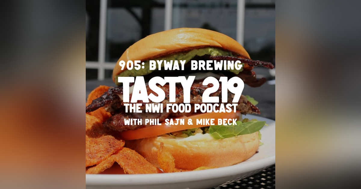 905: Byway Brewing (with Phil Sajn & Mike Beck) 905: Byway Brewing (with Phil Sajn & Mike Beck)