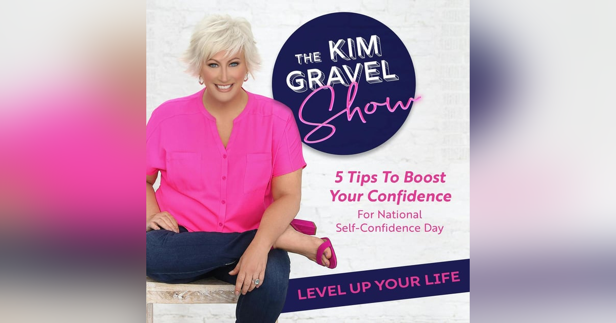 5 Tips To Boost Your Confidence For National Self-Confidence Day 5 Tips To Boost Your Confidence For National Self-Confidence Day
