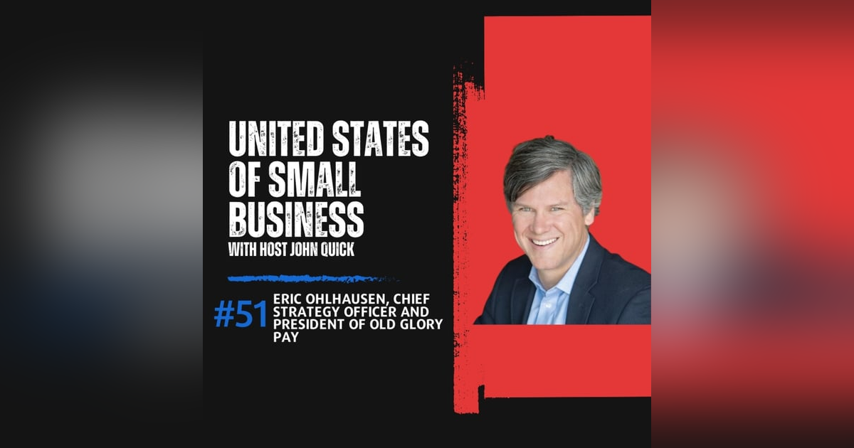 Revolutionizing Banking: A Chat with Eric Ohlhausen of Old Glory Bank Revolutionizing Banking: A Chat with Eric Ohlhausen of Old Glory Bank