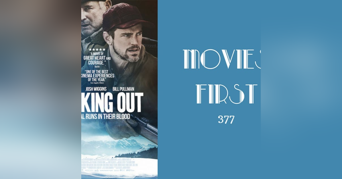 377: Walking Out - Movies First with Alex First 377: Walking Out - Movies First with Alex First