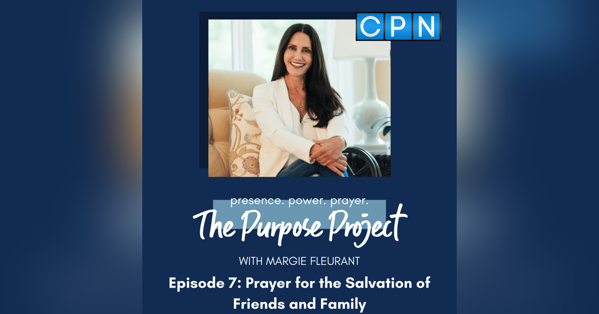 Prayer for the Salvation of Friends and Family Prayer for the Salvation of Friends and Family