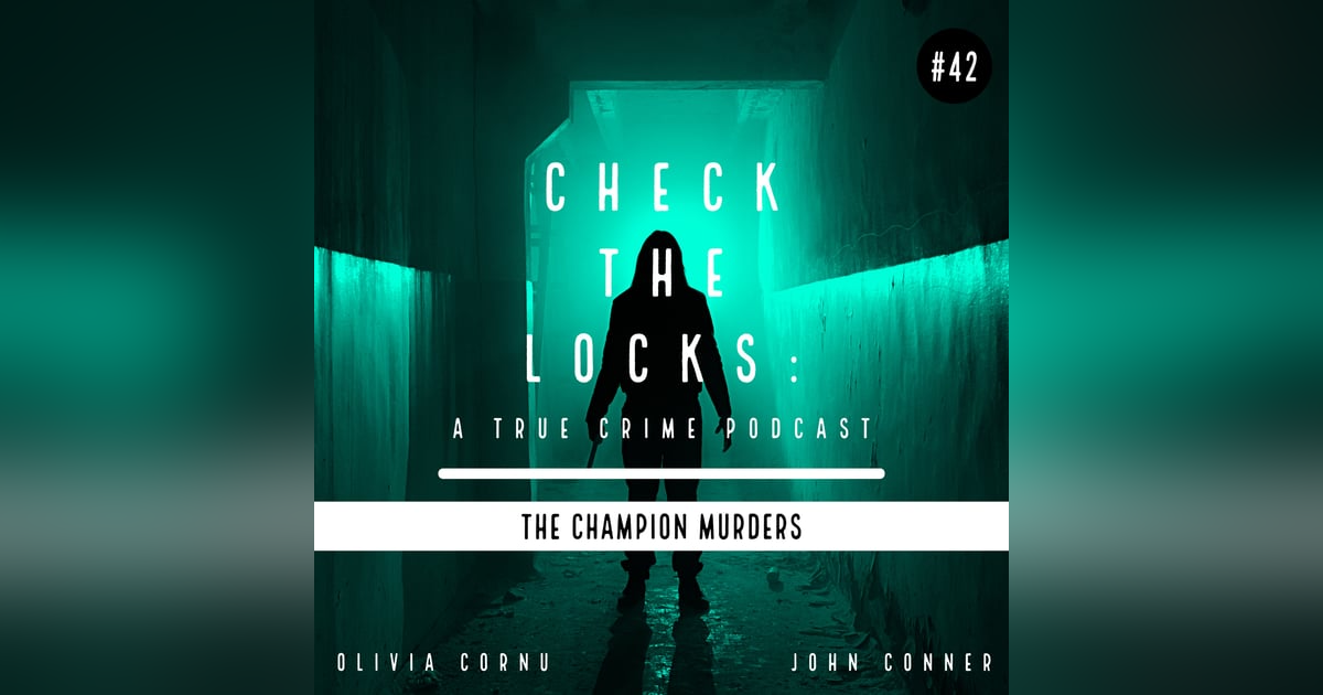 Episode 42: The Champion Murders Episode 42: The Champion Murders