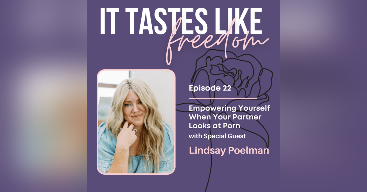 Empowering Yourself When Your Partner Looks at Porn | Ep. 22 Empowering Yourself When Your Partner Looks at Porn | Ep. 22