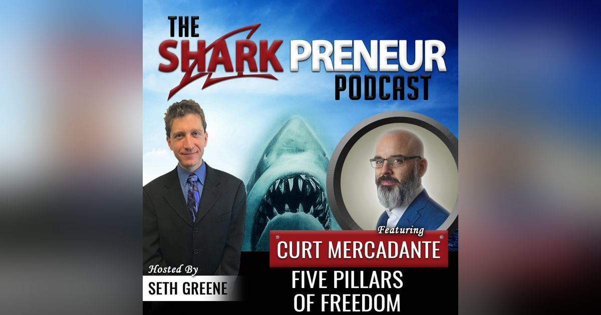 515: Five Pillars of Freedom with Curt Mercadante 515: Five Pillars of Freedom with Curt Mercadante
