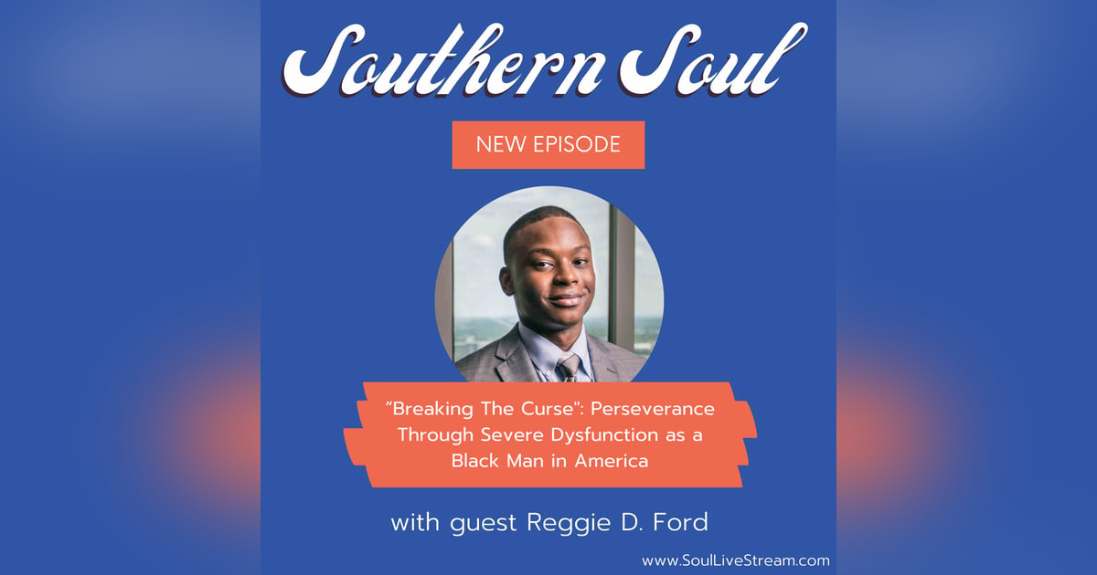“Breaking The Curse”: Perseverance Through Severe Dysfunction as a Black Man in America featuring Reggie D. Ford “Breaking The Curse”: Perseverance Through Severe Dysfunction as a Black Man in America featuring Reggie D. Ford