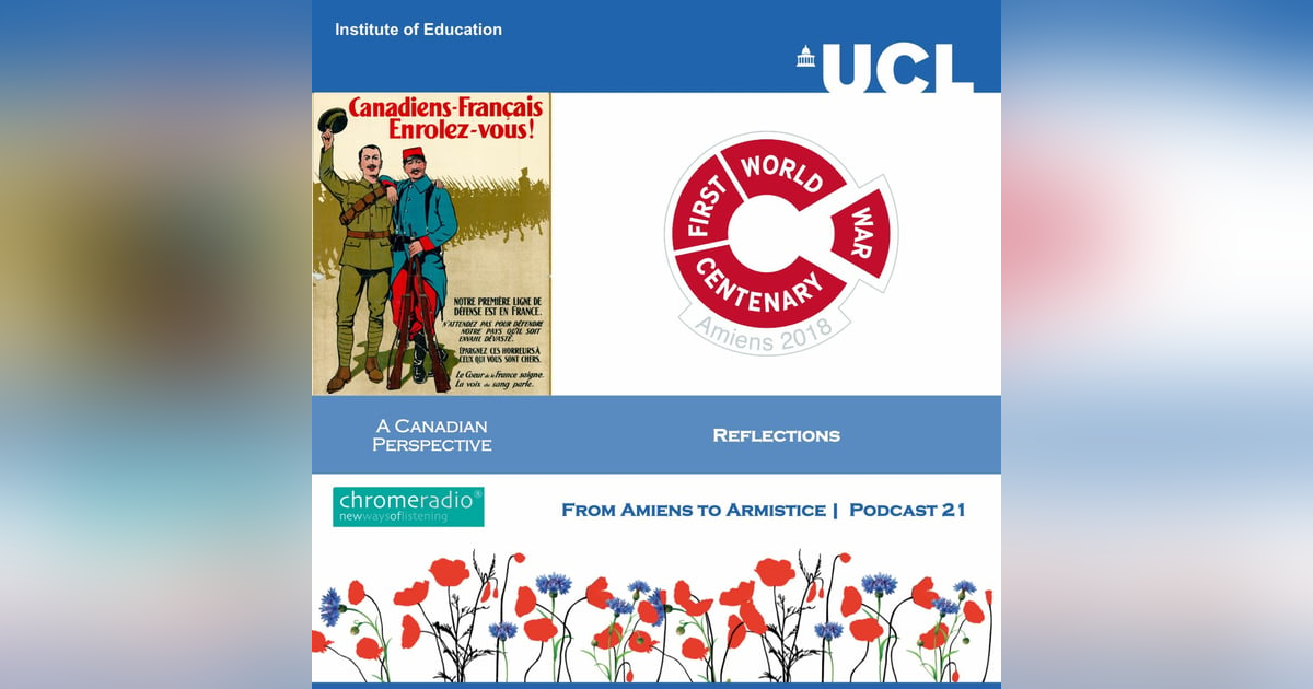 FROM AMIENS TO ARMISTICE 21 | Reflections - A Canadian Perspective FROM AMIENS TO ARMISTICE 21 | Reflections - A Canadian Perspective