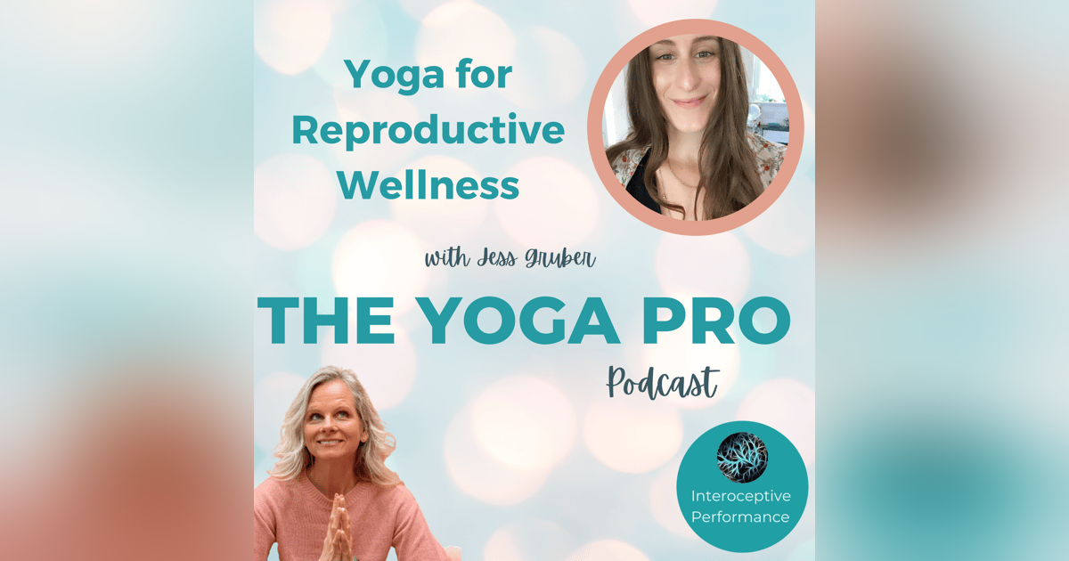 Yoga for Reproductive Wellness with Jess Gruber (feat. Kelsey Kraemer) Yoga for Reproductive Wellness with Jess Gruber (feat. Kelsey Kraemer)