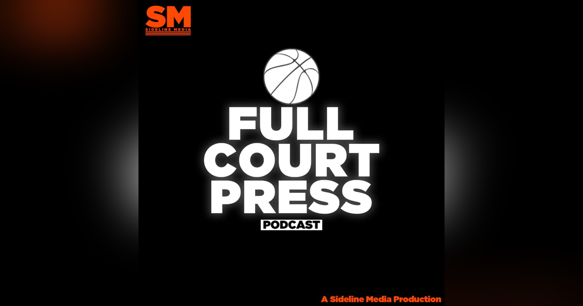 Full Court Press Ep. 4 - Draft Day Part 2 Full Court Press Ep. 4 - Draft Day Part 2