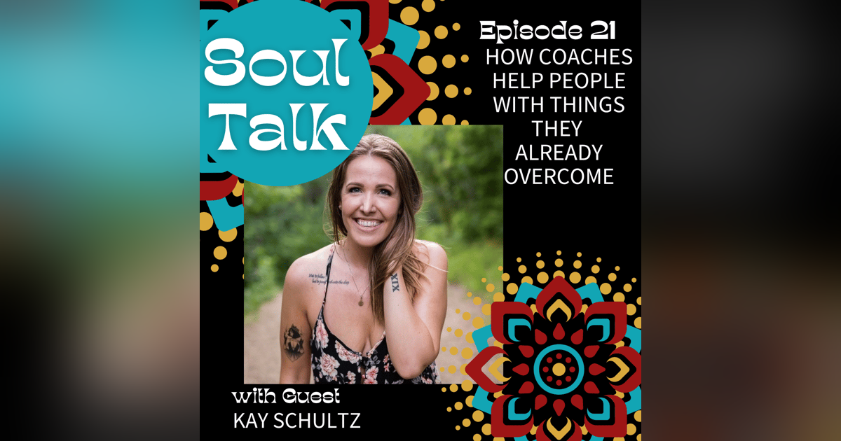 How Coaches Help People With Things They Already Overcome - Kay Schultz How Coaches Help People With Things They Already Overcome - Kay Schultz