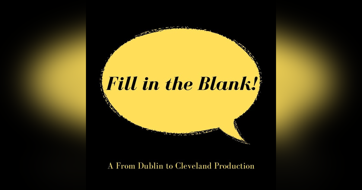 Fill in the Blank! Fill in the Blank!