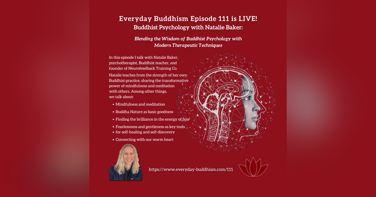 Everyday Buddhism 111 - Buddhist Psychology with Natalie Baker Everyday Buddhism 111 - Buddhist Psychology with Natalie Baker