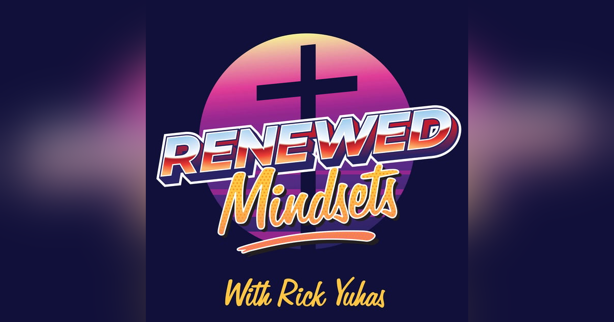 Renewed Mindsets Reviewed Renewed Mindsets Reviewed