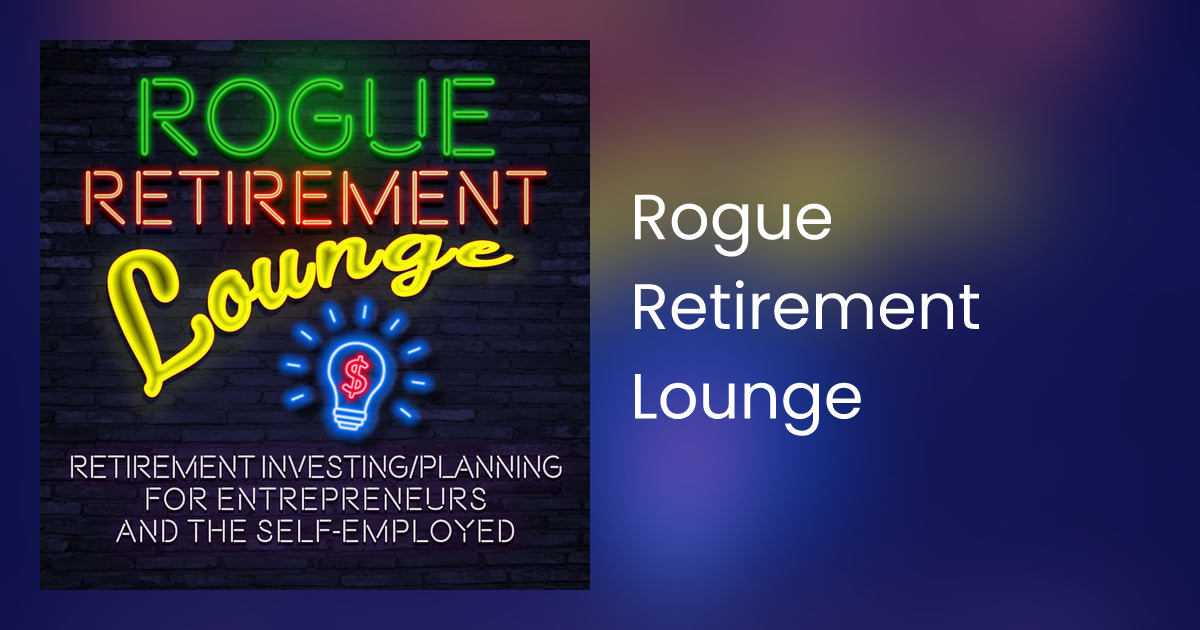 Rogue Retirement Lounge Podcast