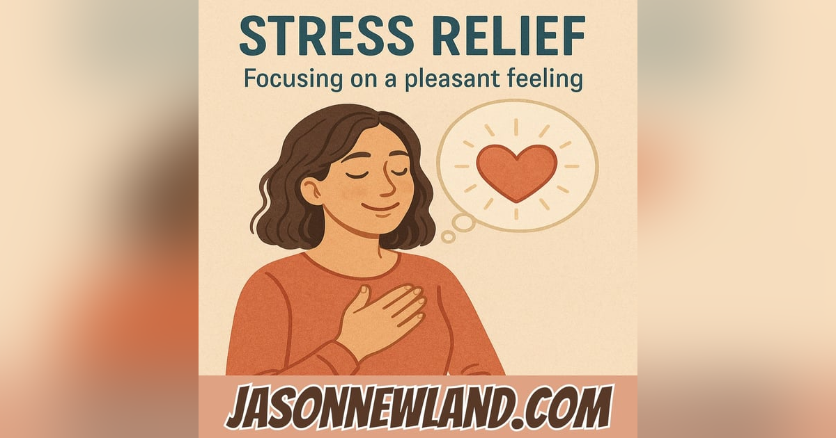 (music) (5 hours) STRESS RELIEF - Focusing on a pleasant feeling | Relaxation Hypnosis For Stress #241 | 31st May 2025 (music) (5 hours) STRESS RELIEF - Focusing on a pleasant feeling | Relaxation Hypnosis For Stress #241 | 31st May 2025