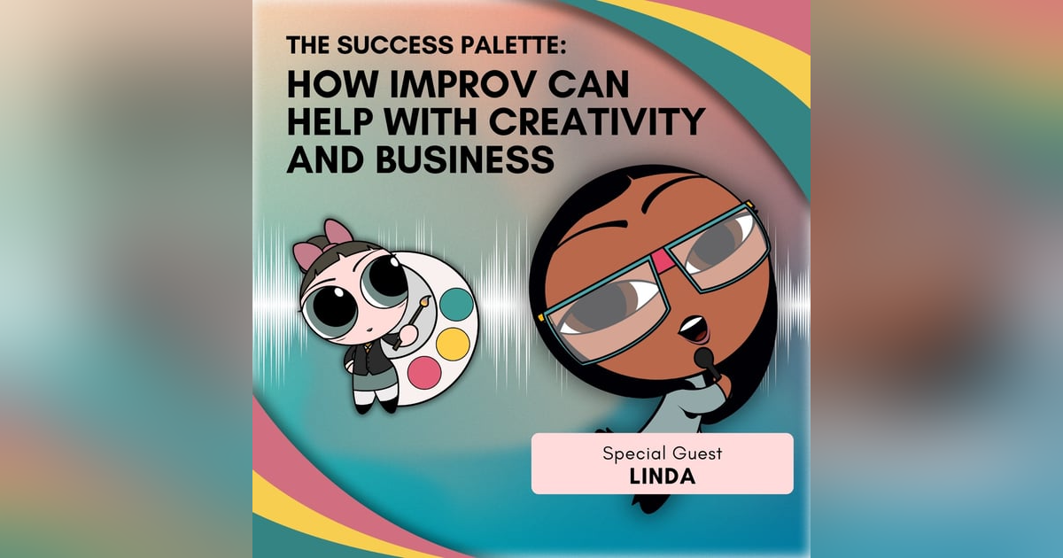 How Improv Can Help With Creativity and Business How Improv Can Help With Creativity and Business