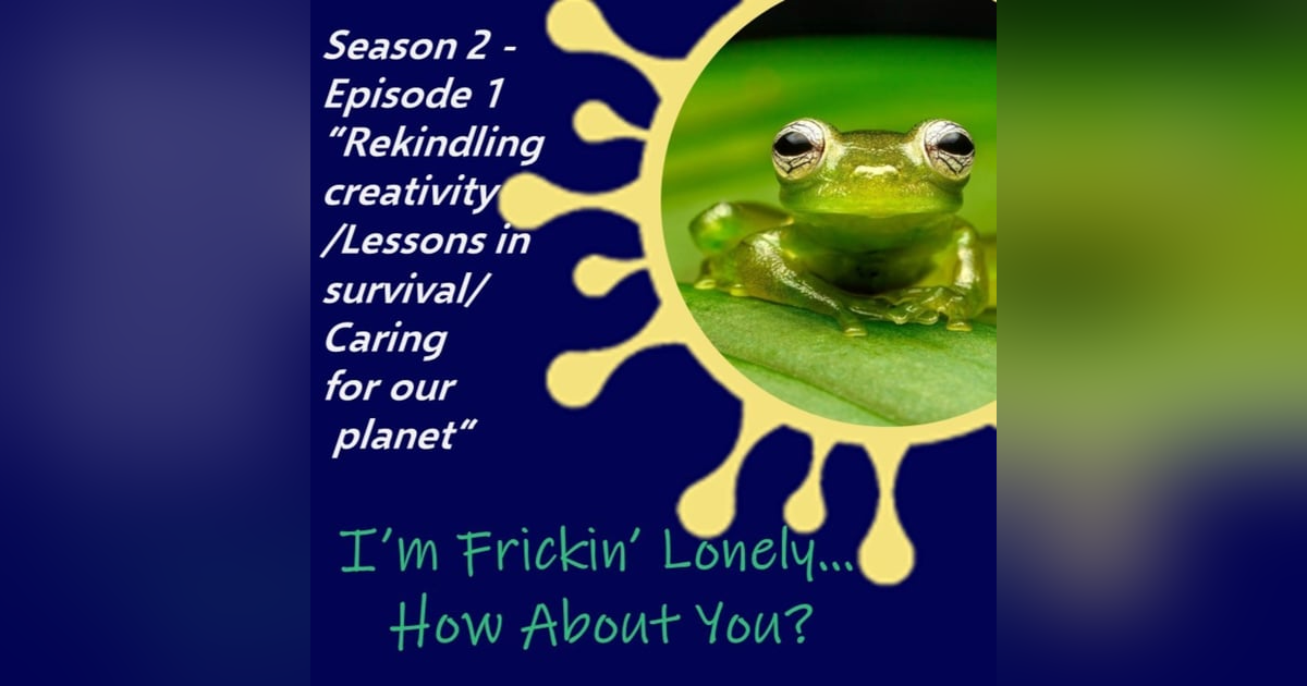 Sandy Stolzman- "Rekindling creativity/Lessons in Survival/Caring for our planet" Sandy Stolzman- "Rekindling creativity/Lessons in Survival/Caring for our planet"