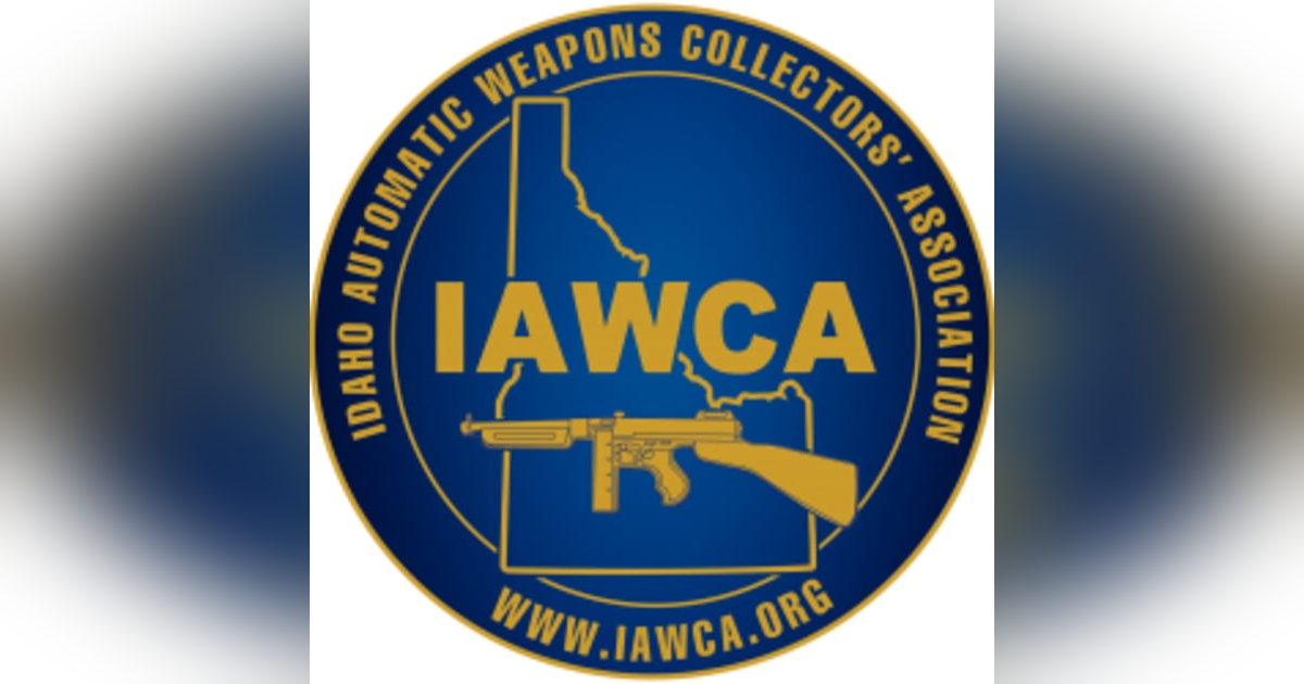The Great Idaho Show — David Nielsen & The Idaho Automatic Weapons Collectors Association The Great Idaho Show — David Nielsen & The Idaho Automatic Weapons Collectors Association