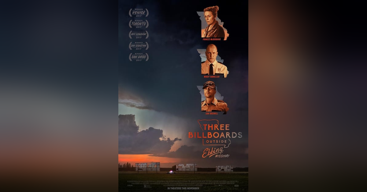 Three Billboards Outside Ebbing, Missouri (2017) Three Billboards Outside Ebbing, Missouri (2017)