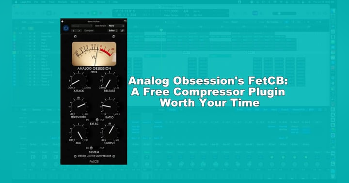 image for Analog Obsession's FetCB: A Free Compressor Plugin Worth Your Time
