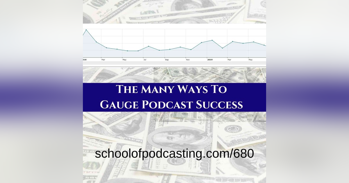 The Many Ways To Gauge Podcast Success -More Then Downloads And Money The Many Ways To Gauge Podcast Success -More Then Downloads And Money