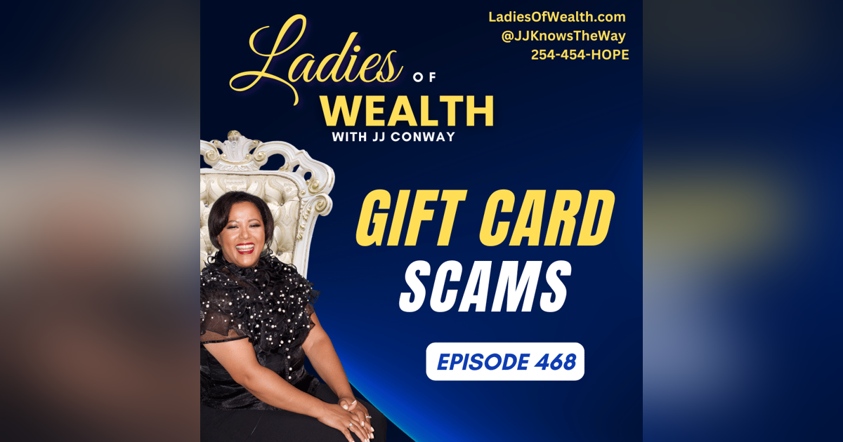 Episode 468: Gift Card Scams Episode 468: Gift Card Scams