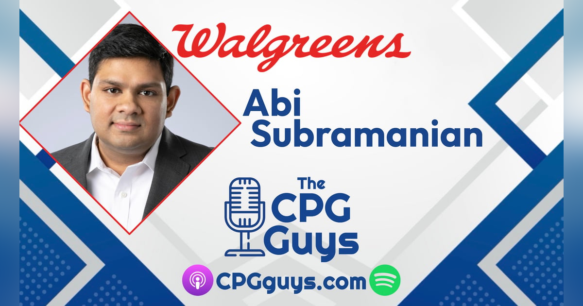 Building HBC Loyalty with Walgreens Advertising Group's Abi Subramanian Building HBC Loyalty with Walgreens Advertising Group's Abi Subramanian
