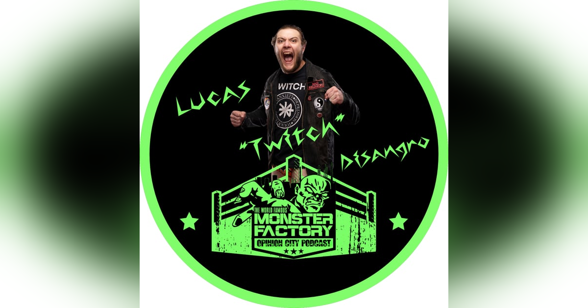 Episode 79 - Lucas "Twitch" DiSangro Episode 79 - Lucas "Twitch" DiSangro