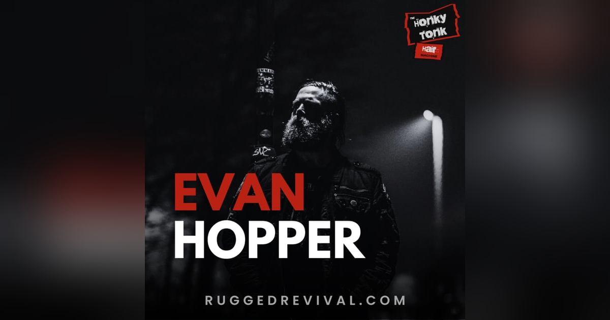 Evan Golden Hopper | From Bluegrass Roots to Punk Rebellion | Rugged Revival Evan Golden Hopper | From Bluegrass Roots to Punk Rebellion | Rugged Revival