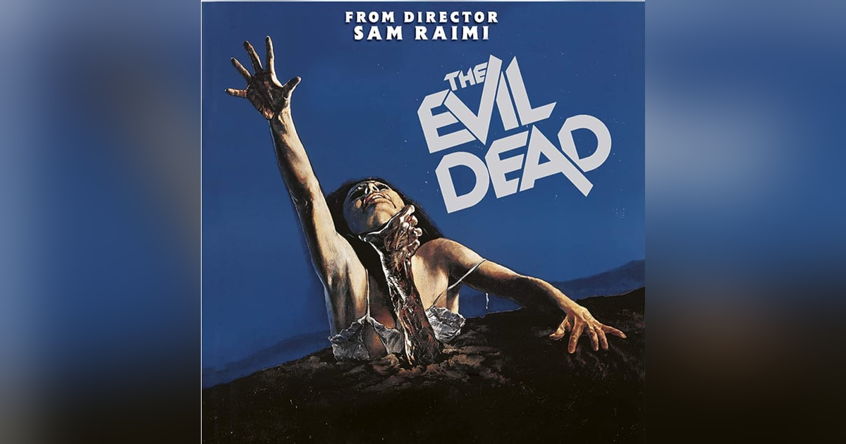 31 Days of Horror, 2022: Day 16 - The Evil Dead (1981) and The Evil Dead 2 (1987) 31 Days of Horror, 2022: Day 16 - The Evil Dead (1981) and The Evil Dead 2 (1987)
