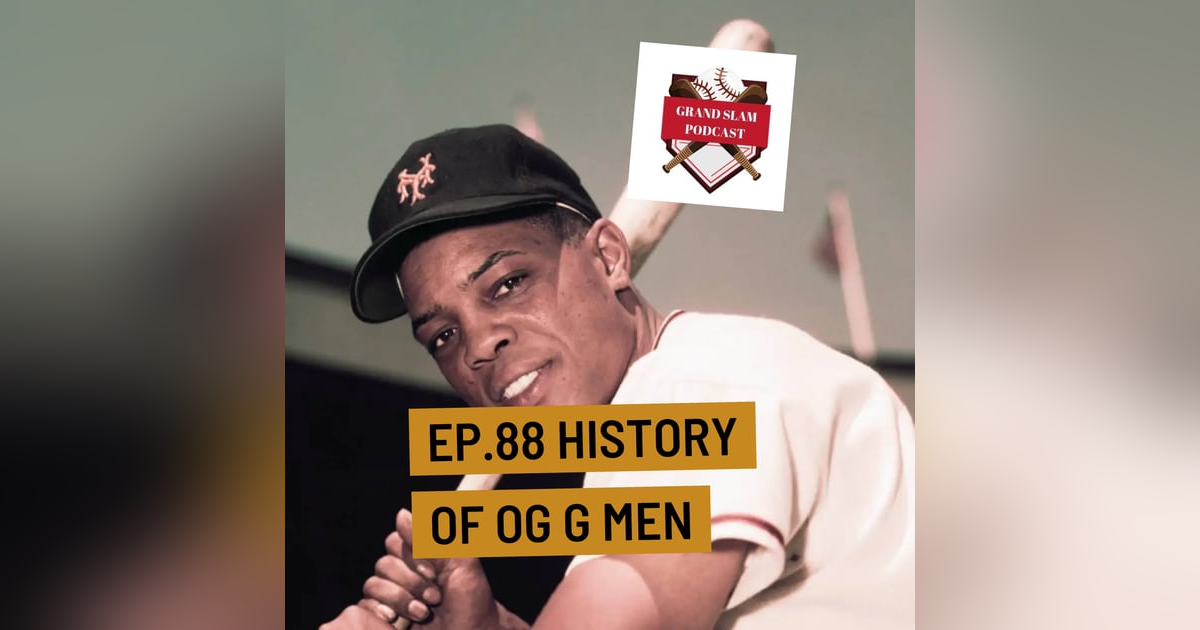 The Grand Slam Podcast Ep.88 History of OG G Men The Grand Slam Podcast Ep.88 History of OG G Men