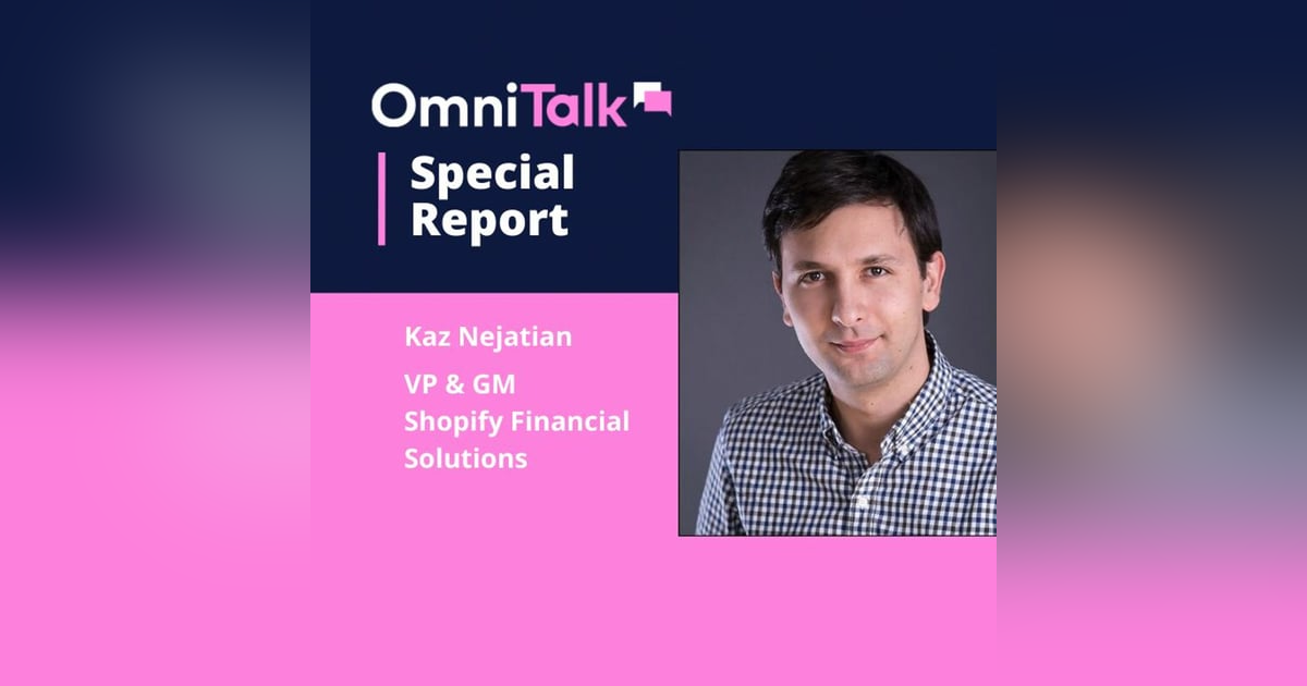 Shopify Balance with Kaz Nejatian VP & GM of Shopify Financial Services Shopify Balance with Kaz Nejatian VP & GM of Shopify Financial Services