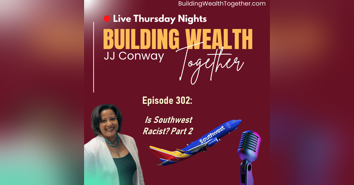 Episode 302: Is Southwest Racist? Flight Attendant Saga Part2 Episode 302: Is Southwest Racist? Flight Attendant Saga Part2