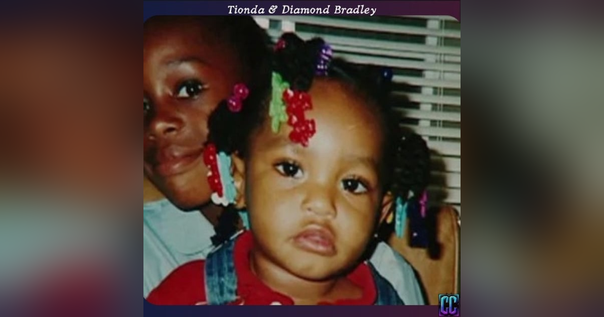 Episode 5: The Disappearances of Tionda and Diamond Bradley (UNSOLVED) Episode 5: The Disappearances of Tionda and Diamond Bradley (UNSOLVED)