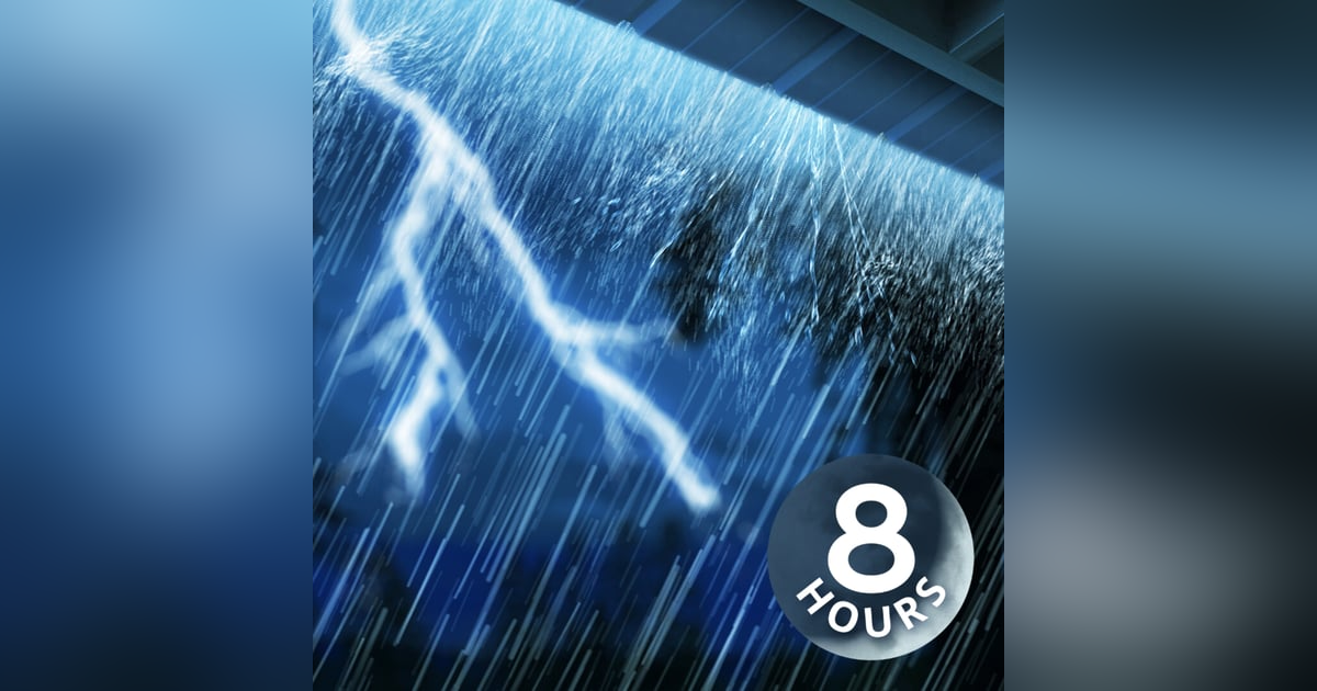 Heavy Rain + Thunder = Best Sleep Ever! | 8 Hour Heavy Rain + Thunder = Best Sleep Ever! | 8 Hour