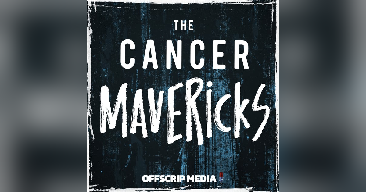 Introducing: The Cancer Mavericks Introducing: The Cancer Mavericks