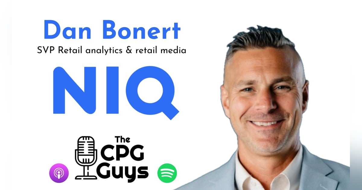 Developments in Retail Media with NielsenIQ SVP Dan Bonert Developments in Retail Media with NielsenIQ SVP Dan Bonert