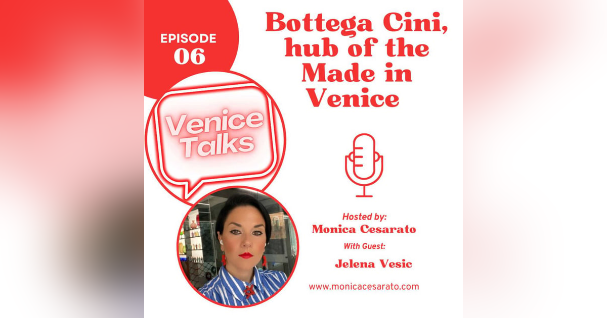 Ep.6 - Bottega Cini Unveiled: A Haven for Authenticity in Venice's New Concept Store. A chat with Jelena Vesic, Store Manage/SMM at Bottega Cini in Venice Ep.6 - Bottega Cini Unveiled: A Haven for Authenticity in Venice's New Concept Store. A chat with Jelena Vesic, Store Manage/SMM at Bottega Cini in Venice